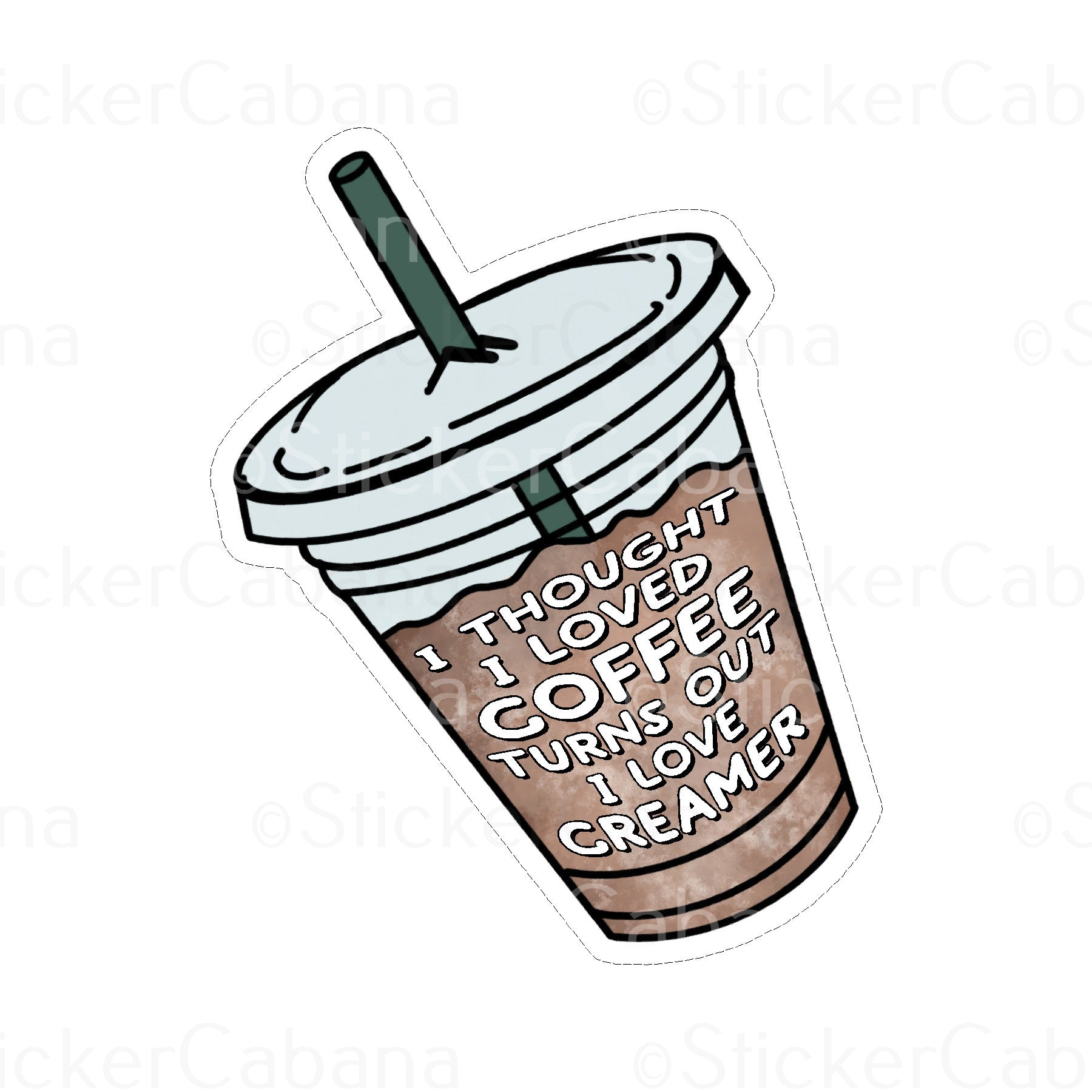 Sticker Cabana Turns Out I Like Creamer Small Sticker