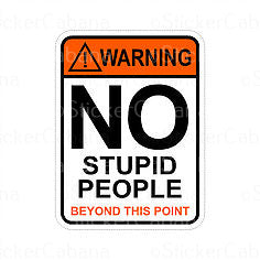 Sticker Cabana No Stupid People Large Sticker